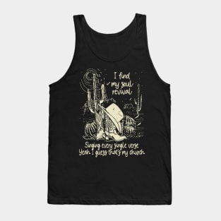 I Find My Soul Revival. Singing Every Single Verse Vintage Cowgirl Hat Tank Top